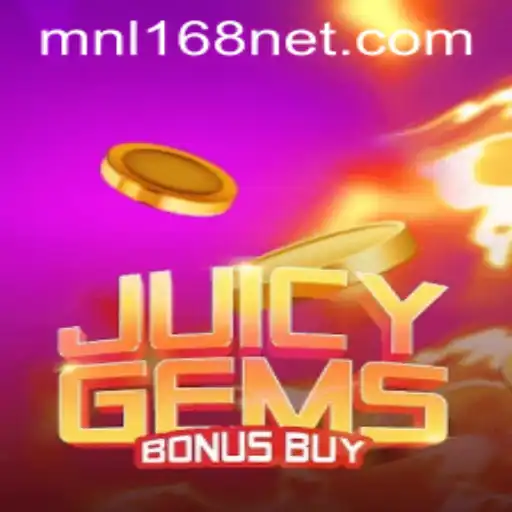 JuicyGemsBonusBuy: Dive into the Exciting World of MNL168